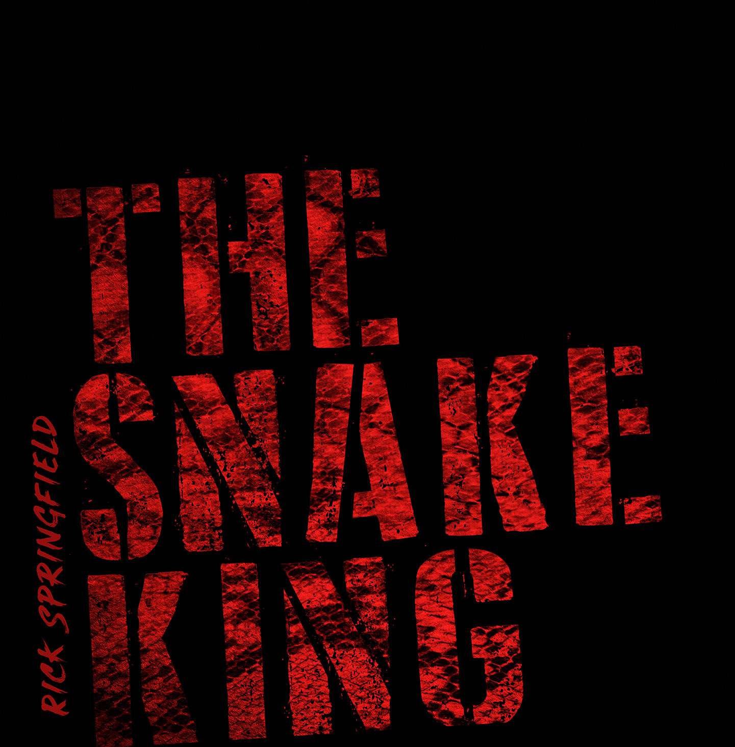 RICK SPRINGFIELD - RICK SPRINGFIELD - The Snake King